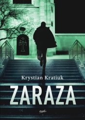 Zaraza - Kratiuk Krystian