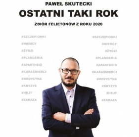 Ostatni taki rok - Paweł Skutecki