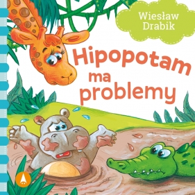 Hipopotam ma problemy - Wiesław Drabik, Nowak Agata