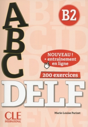 ABC DELF - Niveau B2 - Livre + CD + Entrainement en ligne - Parizet Marie-Louise