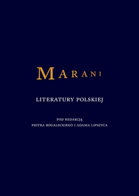 Marani literatury polskiej - Bogalecki Piotr, Lipszyc Adam