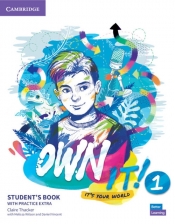 Own it! 1 Student's Book with Practice Extra - Thacker Claire, Vincent Daniel