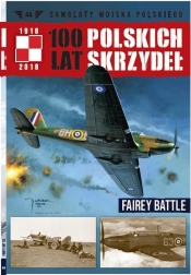 100 lat polskich skrzydeł Tom 44 Fairey Battle