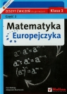Matematyka Europejczyka 3 Zeszyt ćwiczeń Część 2 Gimnazjum Madziąg Ewa, Muchowska Małgorzata