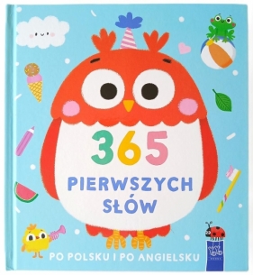 365 pierwszych słów po polsku i po angielsku - Opracowanie zbiorowe