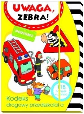 Uwaga zebra! Kodeks drogowy przedszkolaka. Poziom 2 - Elżbieta Lekan