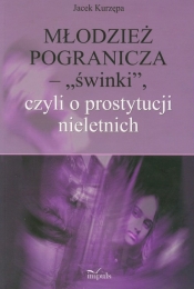 Młodzież pogranicza - Kurzępa Jacek