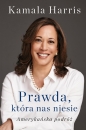 Prawda która nas niesie. Amerykańska podróż. Autobiografia Kamali Harris - Kamala Harris