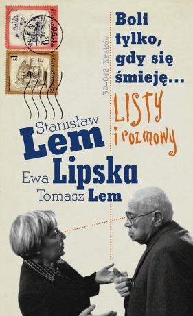 Boli tylko, gdy się śmieję... - Ewa Lipska, Tomasz Lem, Lem Stanisław