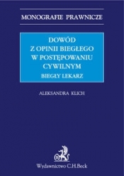 Dowód z opinii biegłego w postępowaniu cywilnym. Biegły lekarz