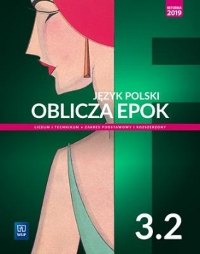 Oblicza epok. Język polski. Klasa 3. Część 2. Podręcznik do liceum i technikum