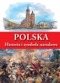 Polska Historia i symbole narodowe - Anna Paterek, Tadeusz Ćwikielewicz