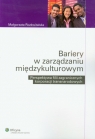 Bariery w zarządzaniu międzykulturowym Perspektywa filii zagranicznych Rozkwitalska Małgorzata