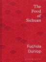 The Food of Sichuan Fuchsia Dunlop