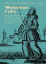  Wielogłowa hydra. Żeglarze, niewolnicy, pospólstwo i ukryta historia