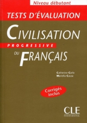 Civilisation Progressive du Francais debutant Tests Corriges inclus - Carlo Catherine, Causa Mariella