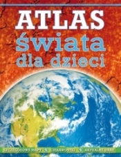 Atlas świata dla dzieci - Malcolm Watson