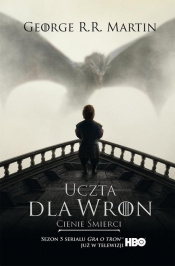 Uczta dla wron: Cienie śmierci (wydanie filmowe miękkie) - George R.R. Martin