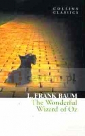 Wonderful Wizard of Oz, The. Collins Classics. Baum L. F. PB