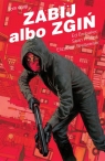 Zabij albo zgiń. Tom 2 Ed Brubaker, Elizabeth Breitweiser