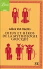 Dieux et heros de la mythologie grecque
