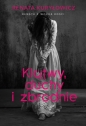 Klątwy, duchy i zbrodnie - Renata Kuryłowicz