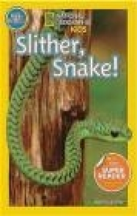 Slither, Snake! Shelby Alinsky