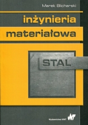 Inżynieria materiałowa Stal - Blicharski Marek