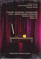 Finanse, ekonomia i zarządzanie (FEZ).. cz.4 - Miciuła Ireneusz, Nowakowska-Grunt Joanna 