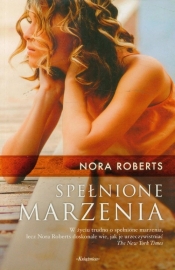 Spełnione marzenia - Nora Roberts