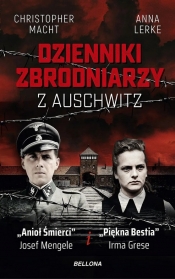 Dzienniki zbrodniarzy z Auschwitz - Christopher Macht, Anna Lerke