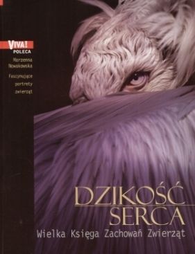 Dzikość serca - Nowakowska Marzenna