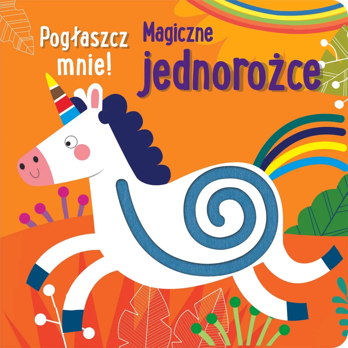 Pogłaszcz mnie! Magiczne jednorożce