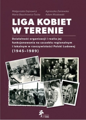 Liga kobiet w terenie - Małgorzata Dajnowicz, Maria Bauchrowicz-Tocka, Agnieszka Zaniewska, Adam Miodowski