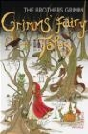 Grimm's Fairy Tales The Brothers Grimm