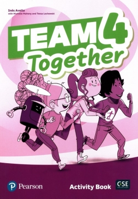 Team Together 4 Activity Book - Ines Avello, Michelle Mahony, Tessa Lochowski