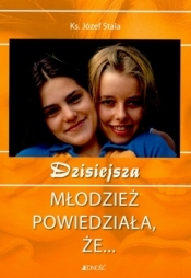 Dzisiejsza młodzież powiedziała że...