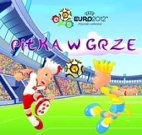 Kolorowanka .Piłka w grze. Euro 2012 - Seweryn Dmowski