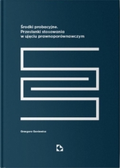 Środki probacyjne. Przesłanki stosowania... - Goniewicz Grzegorz 