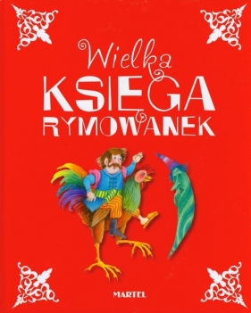 Wielka księga rymowanek - Langiewicz Aniela, Baranowska Marzena, Baranowska Zuzanna