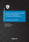 Teoretyczne i metodologiczne podstawy problemów z zakresu bezpieczeństwa