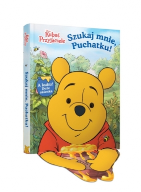 Szukaj mnie, Puchatku! Disney. Kubuś i Przyjaciele - Lori Froeb