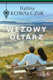 Wężowy ołtarz - Halina Kowalczuk