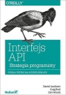 Interfejs API. Strategia programisty  Daniel Jacobson, Greg Brail, Dan Woods