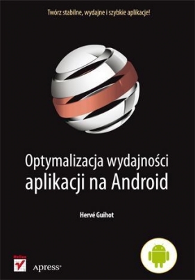Optymalizacja wydajności aplikacji na Android - Guihot Hervé