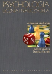 Psychologia ucznia i nauczyciela. Podręcznik akademicki - Stanisław Kowalik (red.)