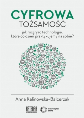 Cyfrowa tożsamość - Kalinowska-Balcerzak Anna