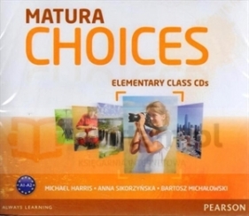 Matura Choices Elementary Class CDs (4) - Michael Harris, Sikorzyńska Anna, Bartosz Michałowski