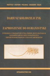 Zaproszenie do osmanistyki - Kołodziejczyk Dariusz