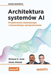 Architektura systemów AI - Richard D Avila, Imran Ahmad
